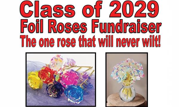  Class of 2029 Hosts Foil Roses Fundraiser for Valentine's Day